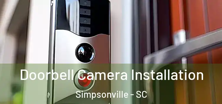  Doorbell Camera Installation Simpsonville - SC