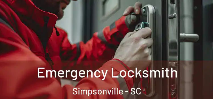 Emergency Locksmith Simpsonville - SC