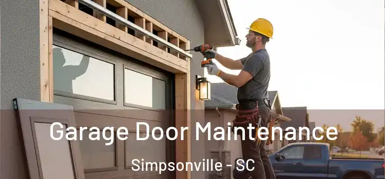  Garage Door Maintenance Simpsonville - SC