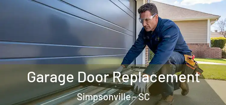  Garage Door Replacement Simpsonville - SC