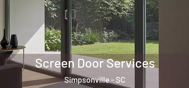 Screen Door Services Simpsonville - SC