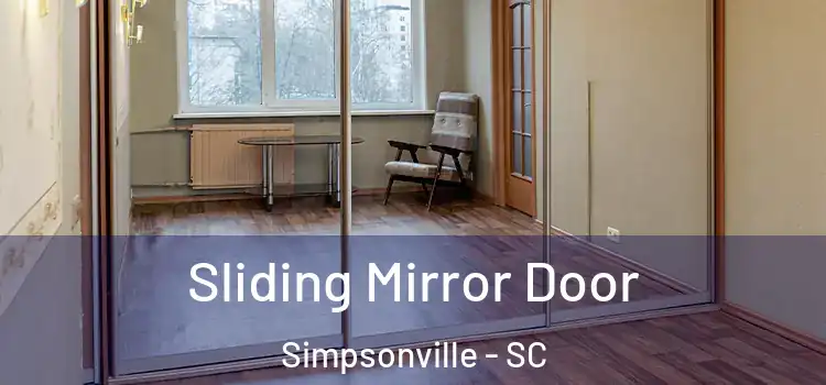  Sliding Mirror Door Simpsonville - SC
